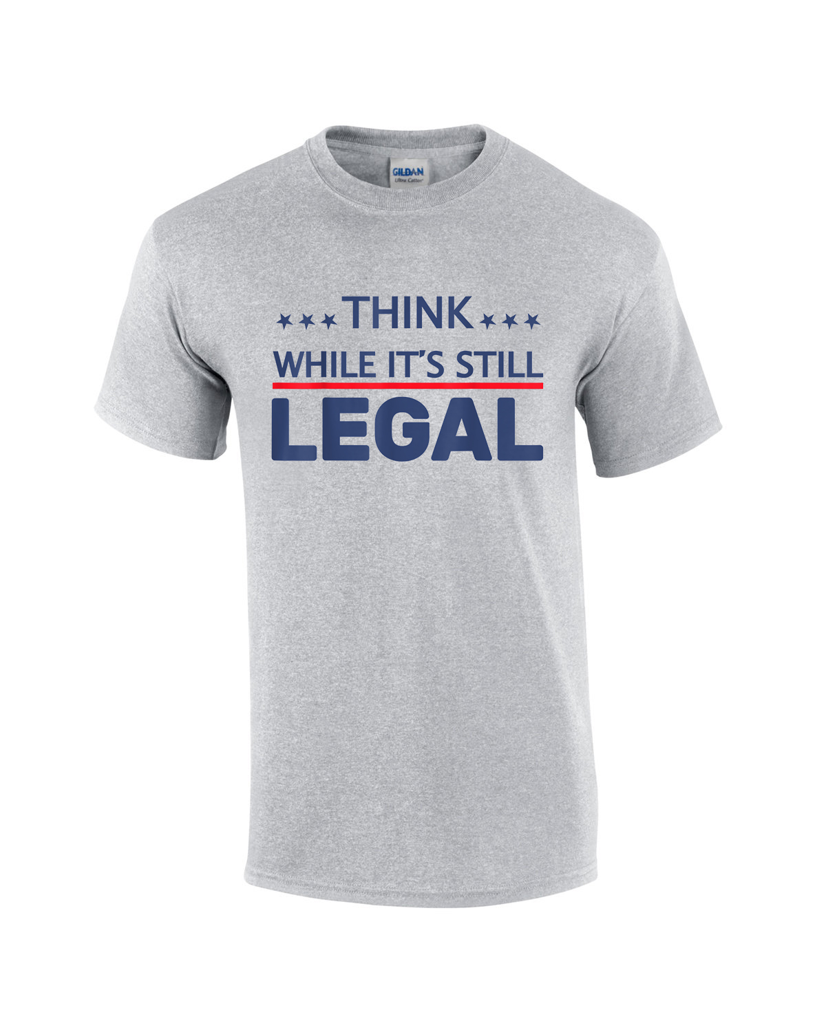 thumbnail 3  - Think While It&#039;s Still Legal American Freedom Political Tyranny Short Sleeve