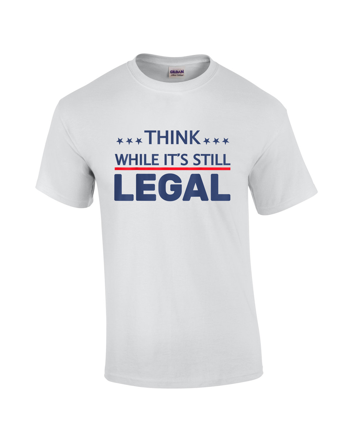 thumbnail 4  - Think While It&#039;s Still Legal American Freedom Political Tyranny Short Sleeve