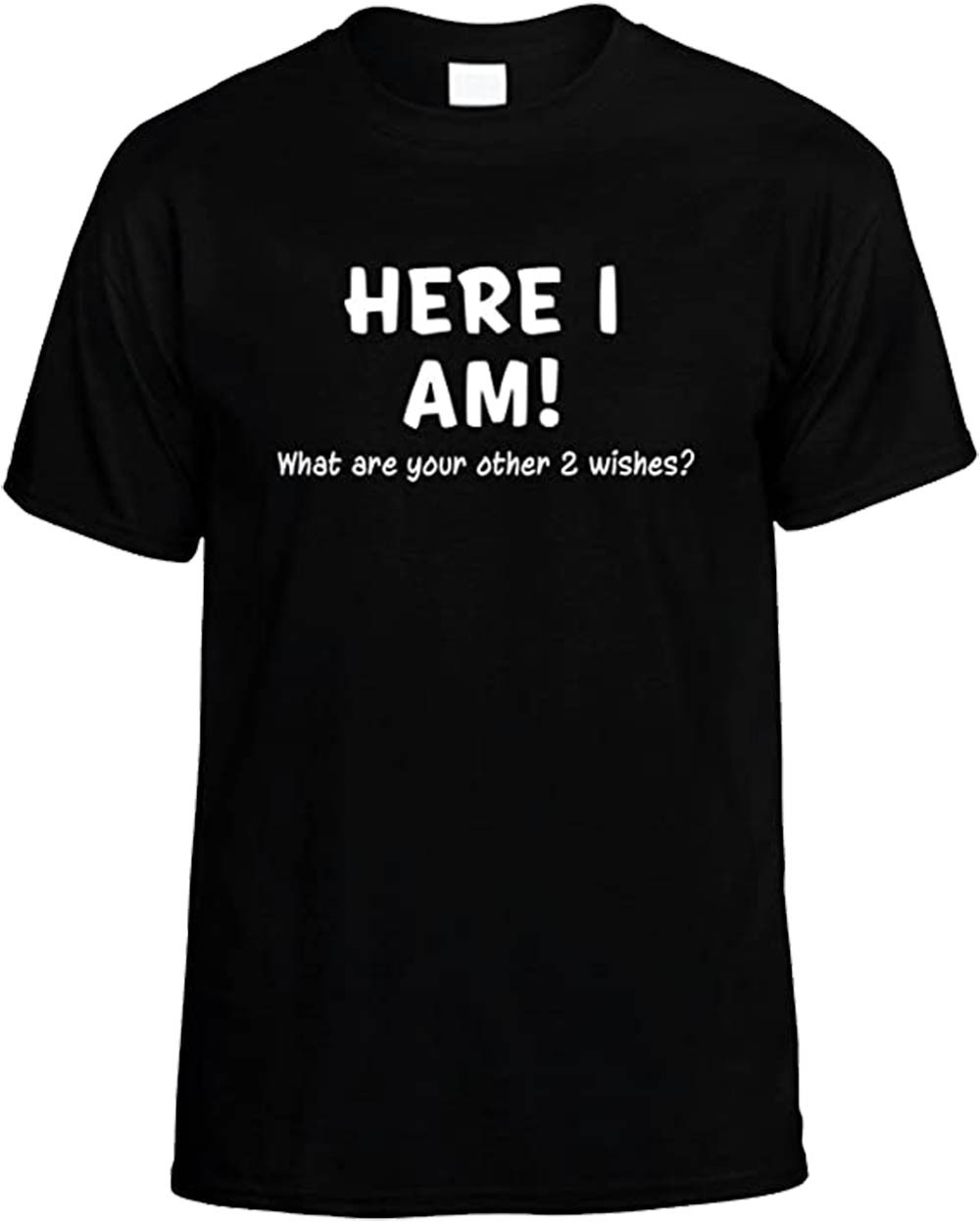 Funny Here I Am What are Your Other Two Wishes T-shirt Sarcastic Humor Humorous - Bild 8 von 187