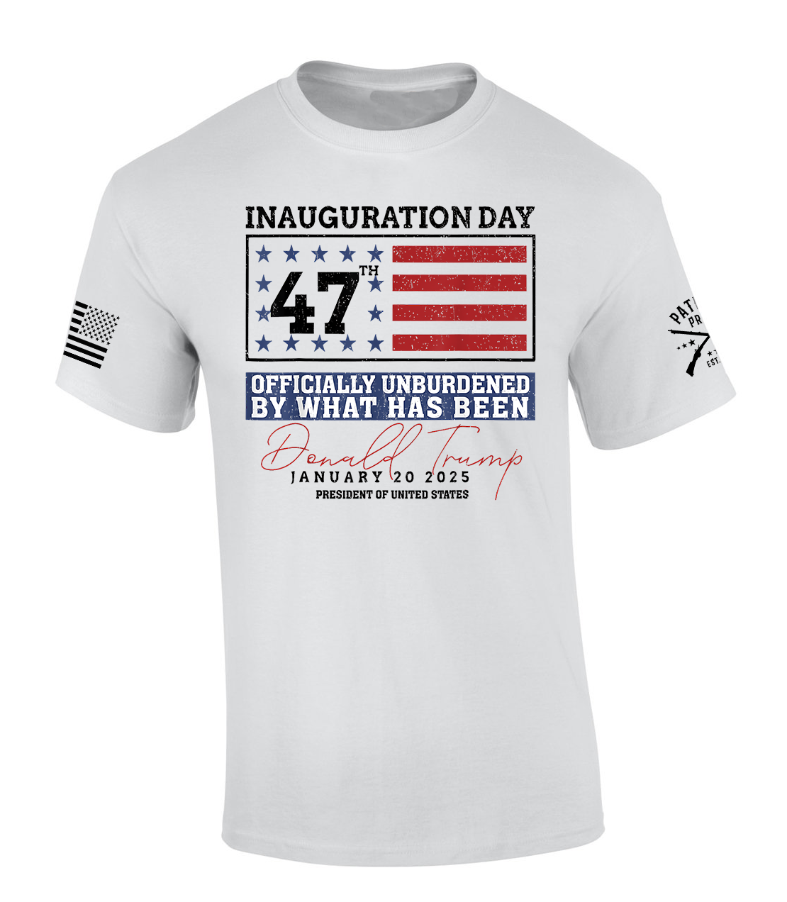 Patriot Pride Mens Trump Inauguration Day Unburdened By What Has Been Short