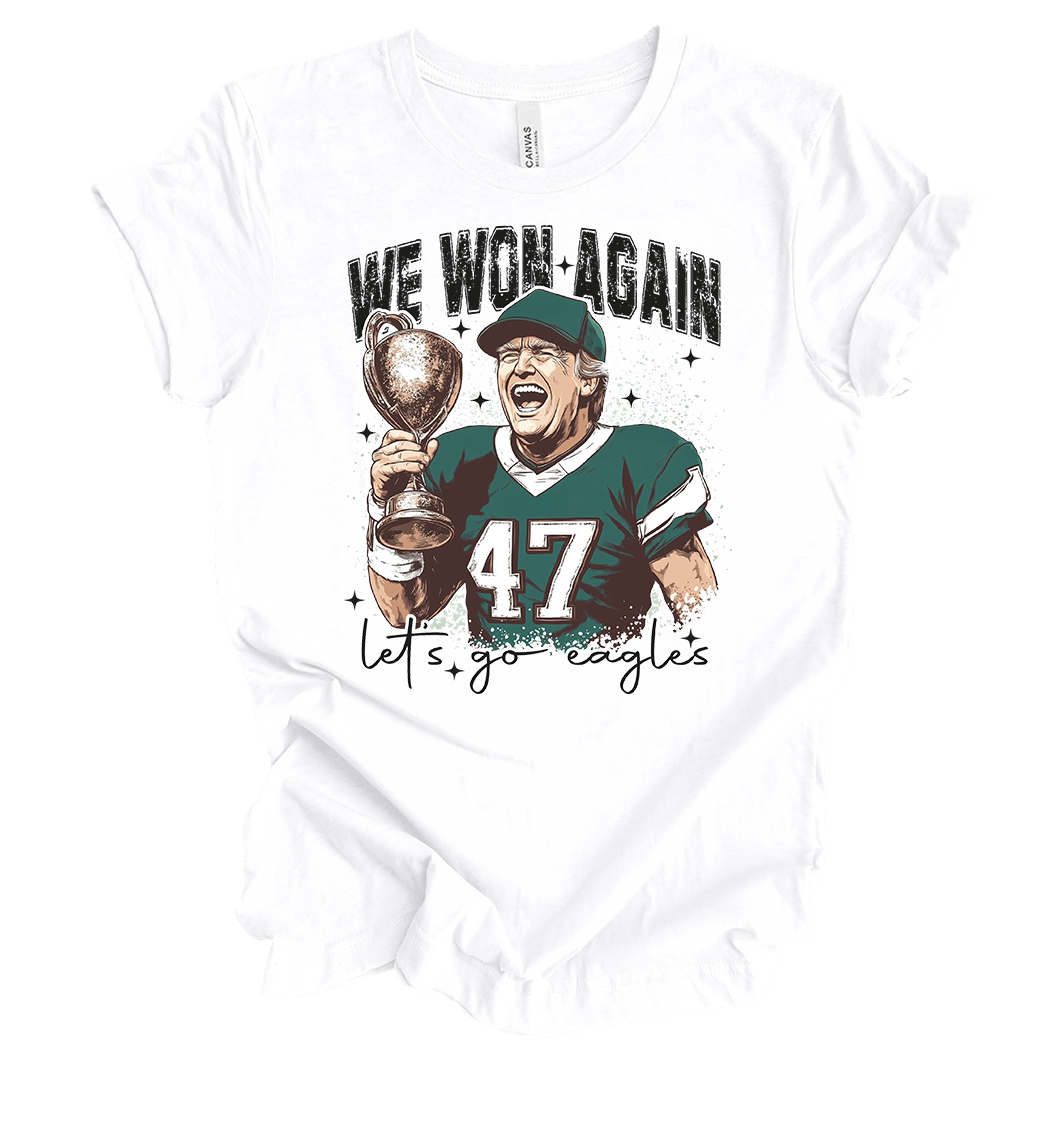 Trenz Shirt Company We Won Again Trump 47 Lets Go Eagles Womens Short-Sleeve - Bild 2 von 2